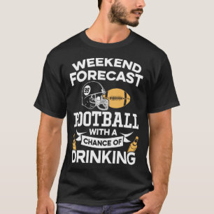 T-shirt Le football drôle de prévision de week-end avec le