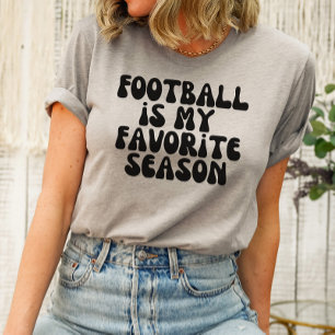T-shirt Le football est ma chemise Super saison préférée