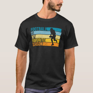 T-shirt Le Football Est Ma Saison Préférée Pour Le Footbal