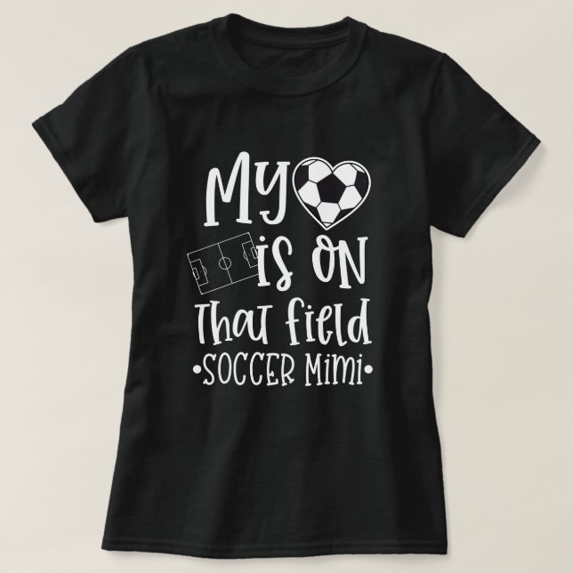 T-shirt Le football Mimi mon coeur est sur cette citation (Design devant)