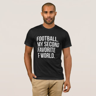 T-shirt Le football mon deuxième mot préféré de F
