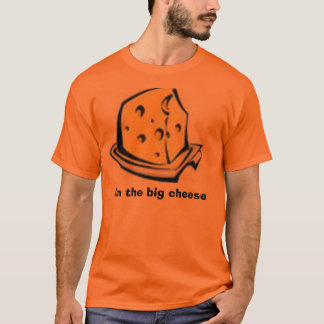 T-shirt Le fromage 1#, je suis le grand fromage