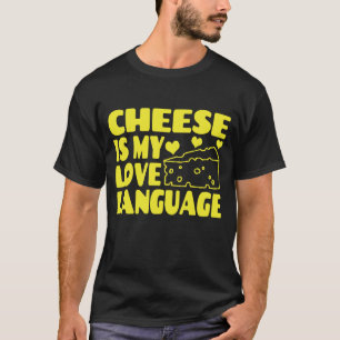 T-shirt Le fromage est ma langue d'amour - Chesse amoureux