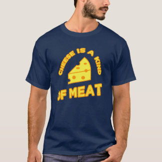 T-shirt Le Fromage Est Une Sorte De Viande