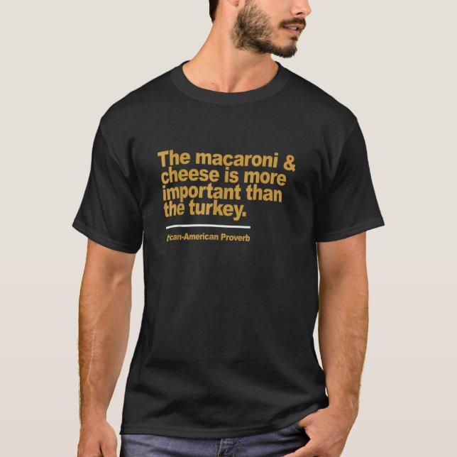 T-shirt Le Fromage Macaroni Amp Est Plus Important Que Le (Devant)