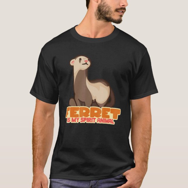 T-shirt Le furet est mon animal d'esprit (Devant)