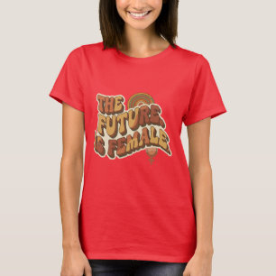 T-shirt Le Futur est Féminin Rétro Typographie Féministe d