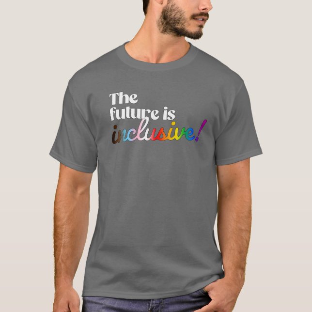 T-shirt Le futur est inclusif (Devant)