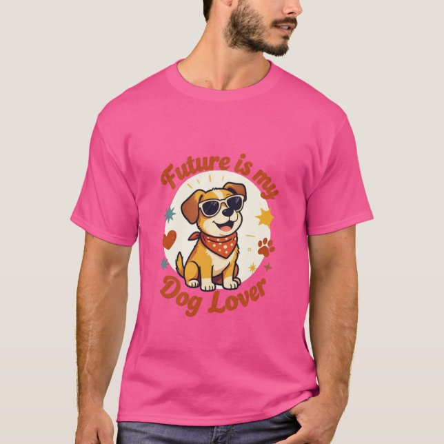 T-shirt Le futur est mon design d'amant de chien (Devant)