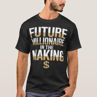 T-shirt Le futur millionnaire dans la motivation
