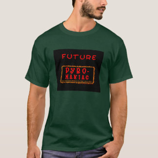 T-shirt Le futur Pyro-Fou de lieu de prière badine la
