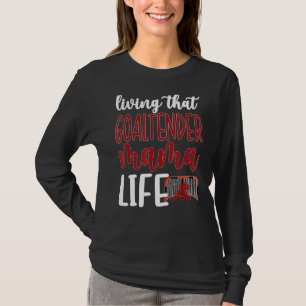 T-shirt Le gardien de but de hockey sur glace Mama Life Mo