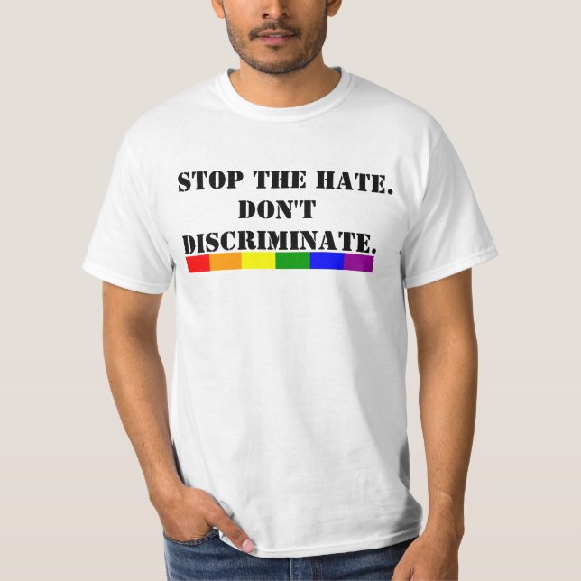 T-shirt Le gay pride arrête la haine ne fait pas de discri (Devant)
