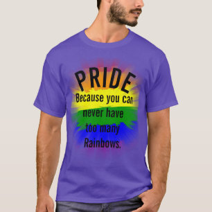 T-shirt Le Gay pride de fierté Cant a trop de Rainbows
