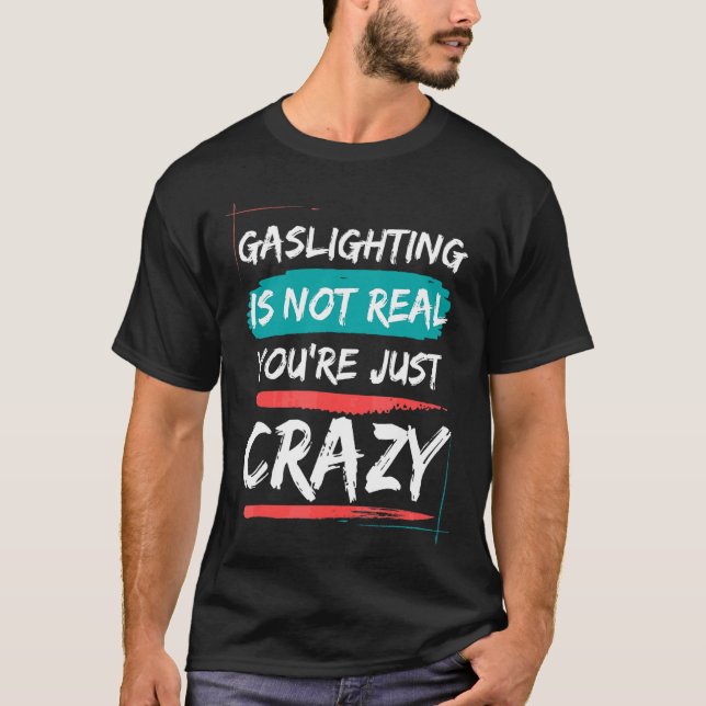 T-shirt Le gazouillis n'est pas réel Vous êtes juste fou à (Devant)
