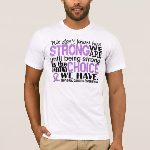 T-shirt Le Général Cancer How Strong We sont