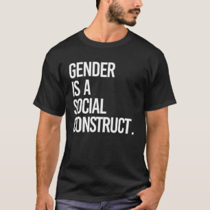 T-shirt Le genre est un construit social