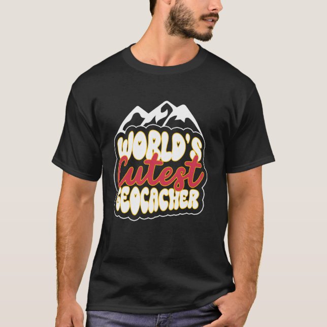 T-shirt Le géocacheur le plus mignon du monde - Géocaching (Devant)