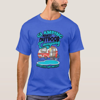 T-shirt Le glamping rend notre camping sans effort et cade