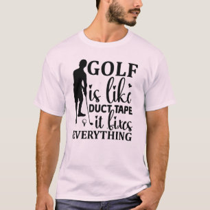 T-shirt Le Golf Est Comme Une Bande De Duct - Il Résout To