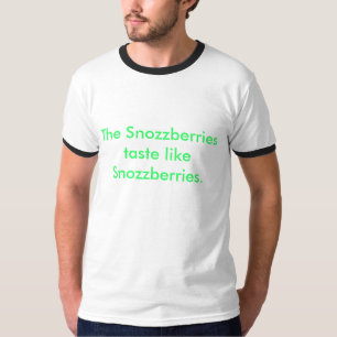 T-shirt Le goût de Snozzberries aiment Snozzberries.