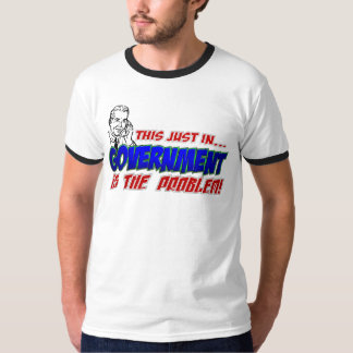 T-shirt Le gouvernement est l'habillement de problème