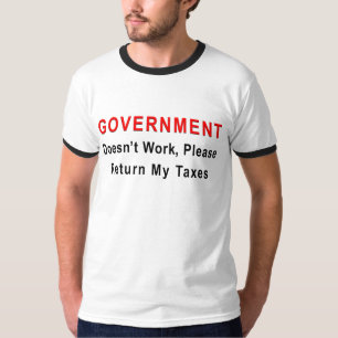 T-shirt Le gouvernement ne travaille pas