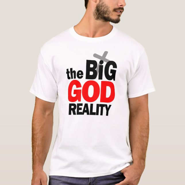 T-shirt Le Grand Dieu Réalité Christian Graphisme (Devant)