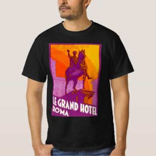T-shirt Le Grand Hotel Roma Statue, Italie, Voyage Vintage
