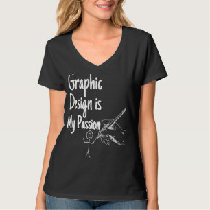 T-shirt Le graphisme est ma passion Stick Man Designer 1