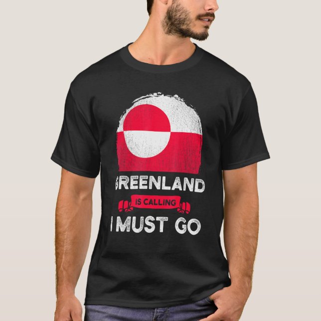 T-shirt Le Groenland dit que je dois aller Groenland Fiert (Devant)