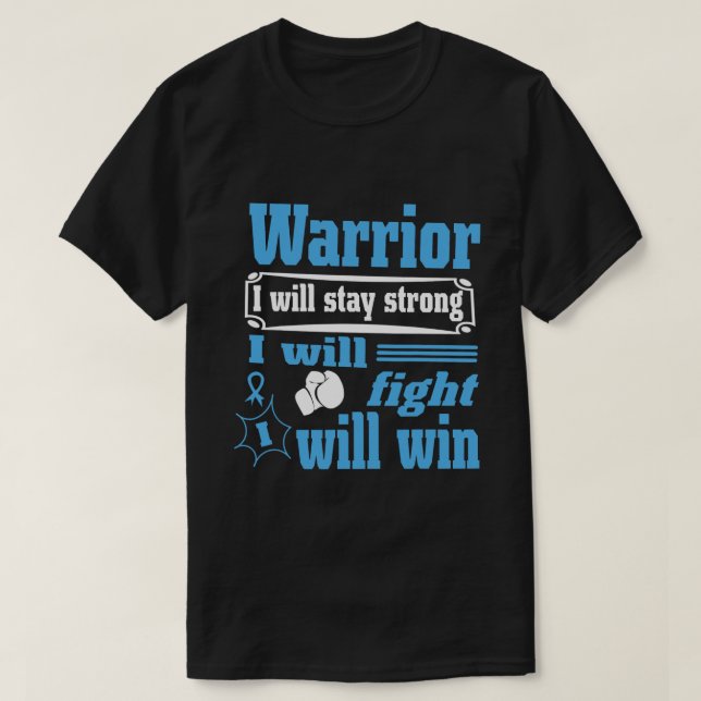 T-shirt Le Guerrier Du Cancer De La Prostate Restera Forte (Design devant)