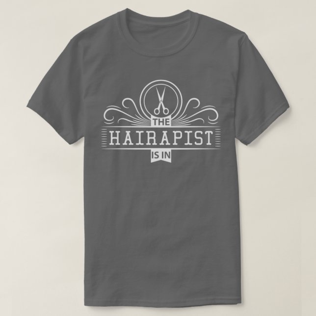 T-shirt Le Hairapist Est Dans La Coiffeuse Citations Barbe (Design devant)