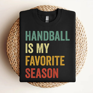 T-shirt Le handball est ma saison préférée Amoureux de han