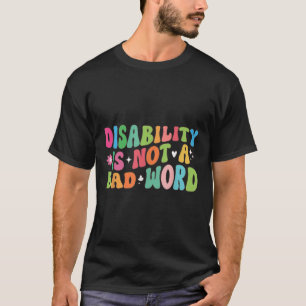 T-shirt Le Handicap N'Est Pas Un Mauvais Mot Fierté D'Inva
