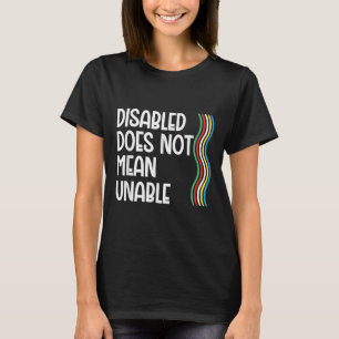T-shirt Le Handicap N'Est Pas Une Fierté Invalide Égale