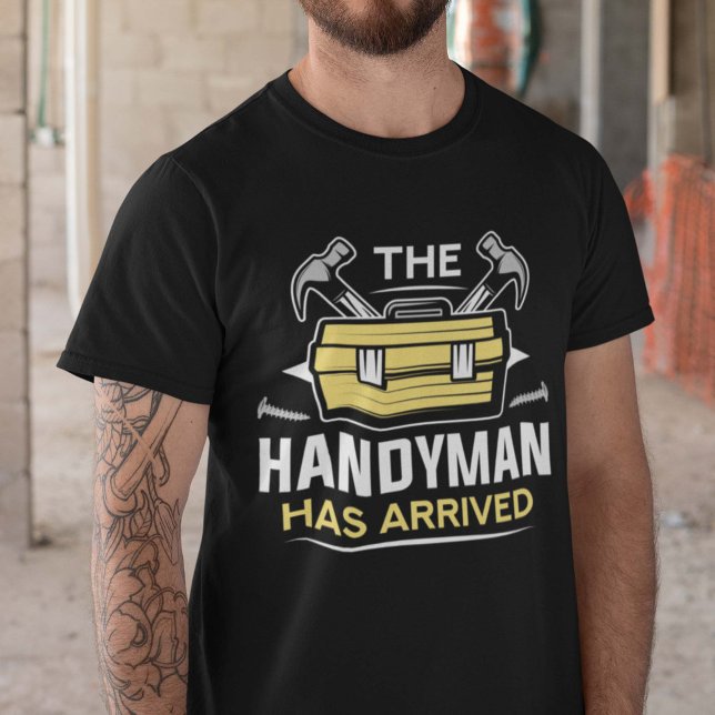 T-shirt Le Handyman Est Arrivé (handyman shirt)