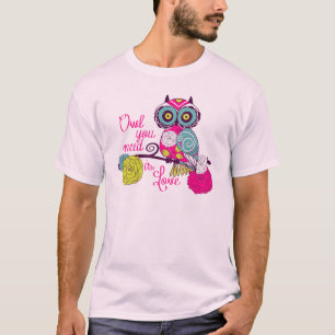 T-shirt Le hibou que vous avez besoin est amour