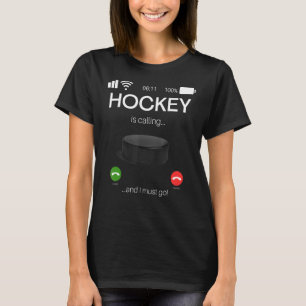 T-shirt Le Hockey Appelle Et Je Dois Y Aller Le Hockey