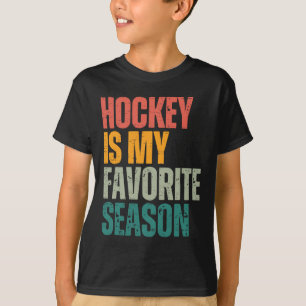 T-shirt Le hockey est ma saison préférée Drôle de fan de h
