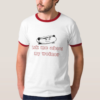 T-shirt le hot dog, m'interrogent au sujet de mon weiner