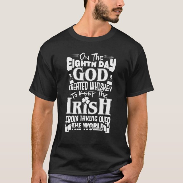 T-shirt Le Huitième Jour Dieu a créé Whiskey St. Patrick' (Devant)