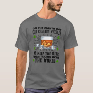 T-shirt Le huitième jour, Dieu créa le whisky St. Patrick