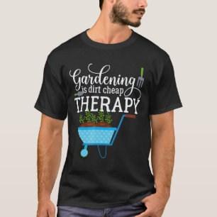 T-shirt Le jardinage 4\Jardin Le jardinage est une thérap