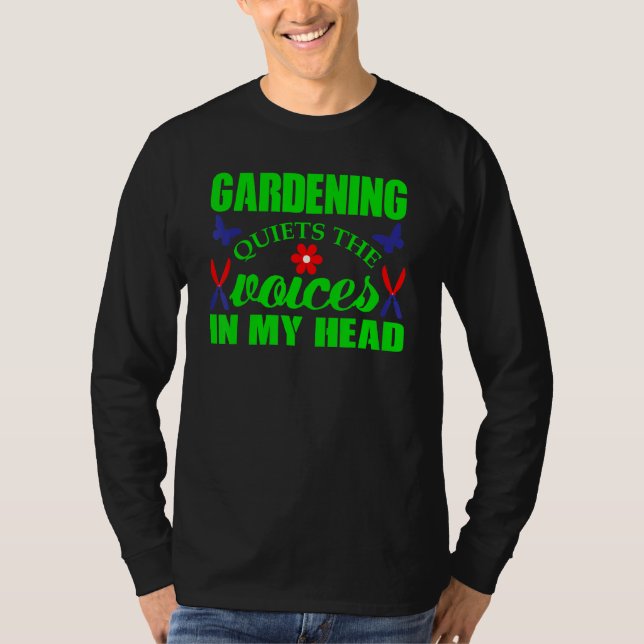T-shirt Le Jardinage Laisse Les Voix Dans Mon Jardinage De (Devant)