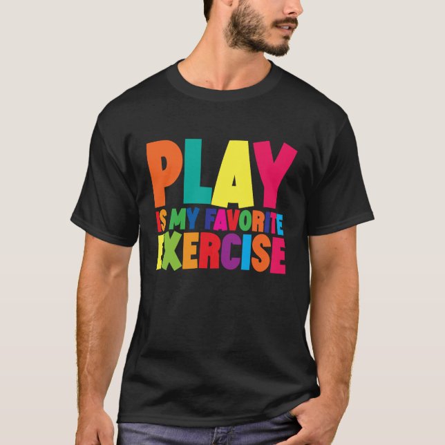 T-shirt Le Jeu Est Mon Exercice Préféré (Devant)