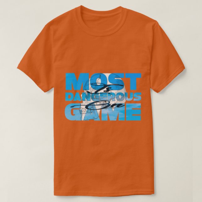 T-shirt Le jeu le plus dangereux est (Design devant)