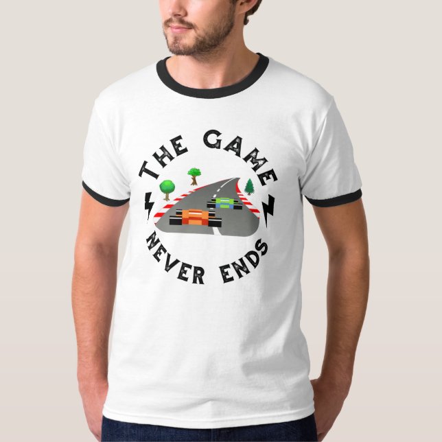 T-shirt Le jeu ne se termine jamais (Devant)