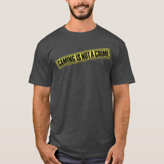 T-shirt Le jeu n'est pas un cadeau criminel