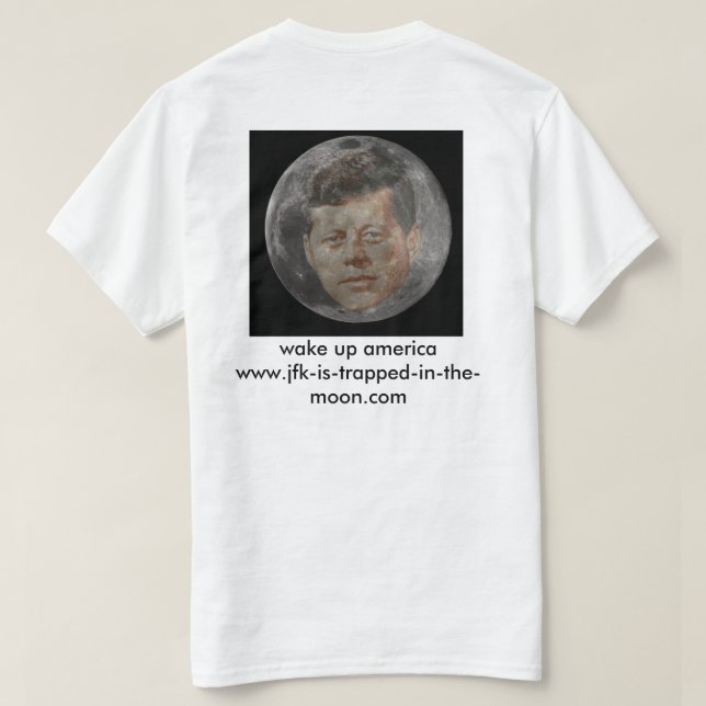 T-shirt le jfk est emprisonné dans la lune (Design dos)